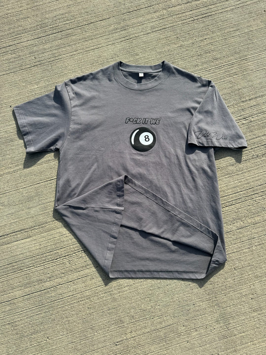 Oversized T-Shirt - F*ck it we 8Ball