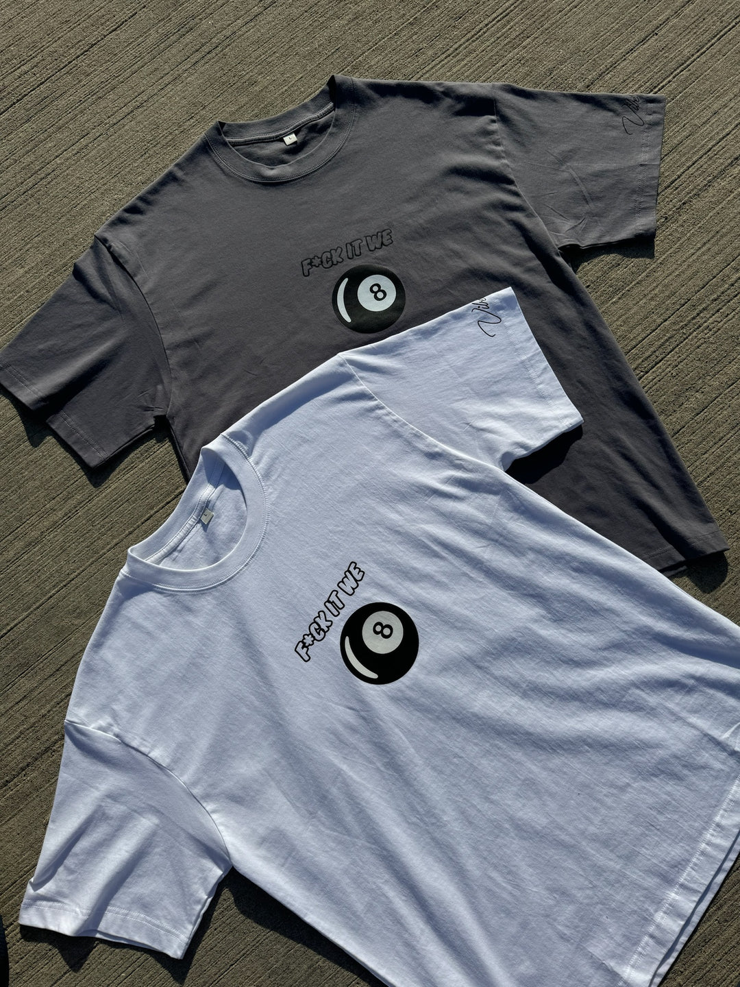 Oversized T-Shirt - F*ck it we 8Ball